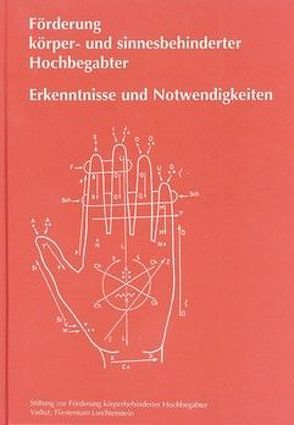 Förderung Körper- und sinnesbehinderter Hochbegabter von Haack,  Karl H, Jaeger,  Michael, Jussen,  Heribert