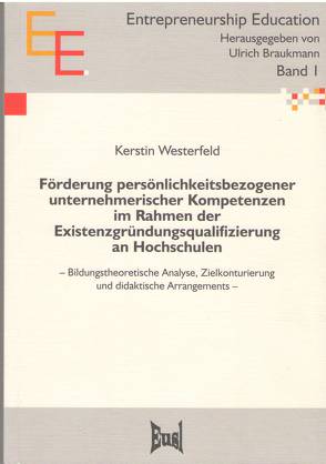 Förderung persönlichkeitsbezogener unternehmerischer Kompetenzen im Rahmen der Existenzgründungsqualifizierung an Hochschulen von Westerfeld,  Kerstin