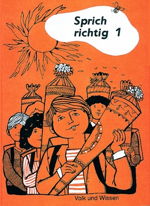 Förderung sprachauffälliger Kinder / Sprich richtig 1 von Mauer,  Werner, Schmidt,  Margot, Tretscher,  Brigitte