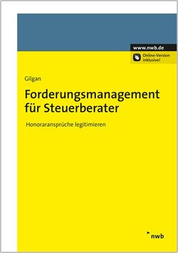 Forderungsmanagement für Steuerberater von Gilgan,  Hans-Günther