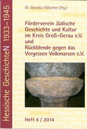 Förderverein Jüdische Geschichte und Kultur im Kreis Groß-Gerau e.V. und Rückblende gegen das Vergessen Volkmarsen e.V. von Hölscher,  Monika