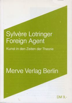 Foreign Agent von Carstens,  Almuth, Lotringer,  Sylvere