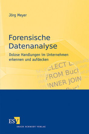 Forensische Datenanalyse von Meyer,  Joerg