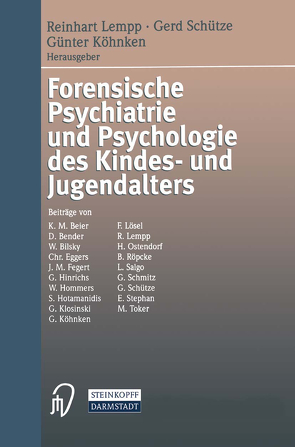 Forensische Psychiatrie und Psychologie des Kindes- und Jugendalters von Köhnken,  G., Lempp,  R., Schütze,  G.