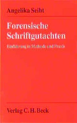 Forensische Schriftgutachten von Seibt,  Angelika