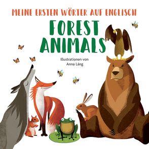 Forest Animals von Lang,  Anna