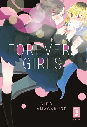 Forever Girls von Amagakure,  Gido, Hammond,  Monika