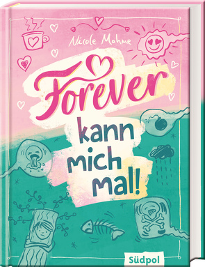 Forever kann mich mal von Mahne,  Nicole