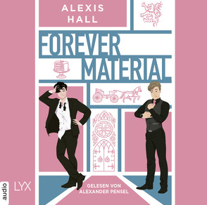 Forever Material von Hall,  Alexis, Pensel,  Alexander