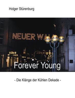 Forever Young von Stürenburg,  Holger