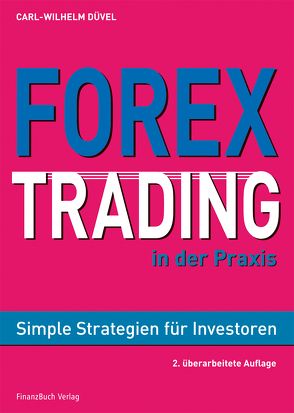 Forex-Trading in der Praxis von Düvel,  Carl Wilhelm