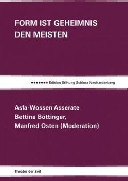 Form ist Geheimnis den meisten von Asserate,  Asfa-Wossen, Böttinger,  Bettina, Kauffmann,  Bernd