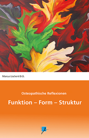 Funktion – Form – Struktur von Lischent,  Marcus