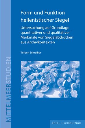 Form und Funktion hellenistischer Siegel von Schreiber,  Torben