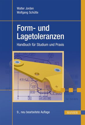 Form- und Lagetoleranzen von Jorden,  Walter, Schütte,  Wolfgang