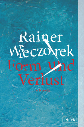 Form und Verlust von Wieczorek,  Rainer