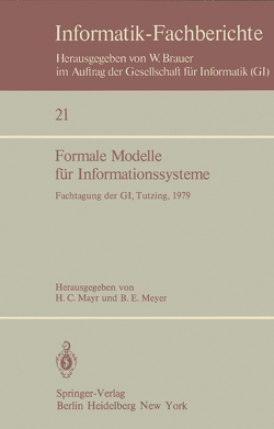 Formale Modelle für Informationssysteme von Mayr,  H.C., Meyer,  B. E.