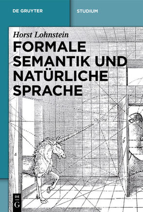 Formale Semantik und natürliche Sprache von Lohnstein,  Horst