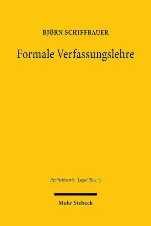 Formale Verfassungslehre von Schiffbauer,  Björn