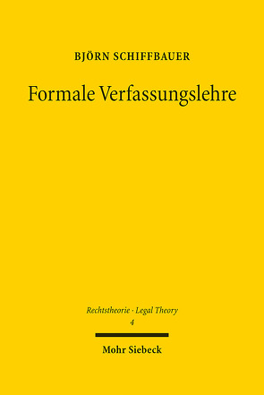 Formale Verfassungslehre von Schiffbauer,  Björn