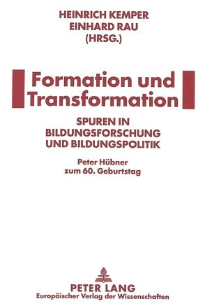 Formation und Transformation von Kemper,  Heinrich, Rau,  Einhard