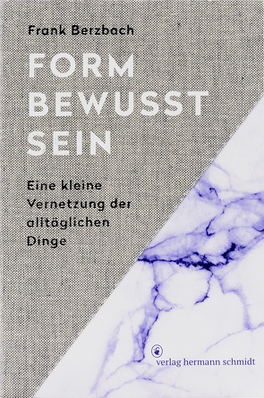 Formbewusstsein von Berzbach,  Frank