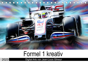 Formel 1 kreativ – Digital Art von Jean-Louis Glineur (Tischkalender 2023 DIN A5 quer) von Glineur,  Jean-Louis