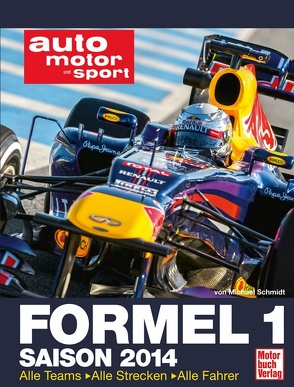 Formel 1 – Saison 2014 von Schmidt,  Michael