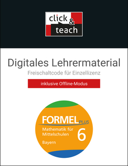 Formel PLUS – Bayern / Formel PLUS BY click & teach 6 Box von Brucker,  Jan, Deinlein,  Ulrike, Haubner,  Karl, Hilmer,  Manfred, Hirn,  Sebastian, Müller,  Judith, Sailer,  Walter, Schmid,  Silke, Vollath,  Engelbert, Weidner,  Simon