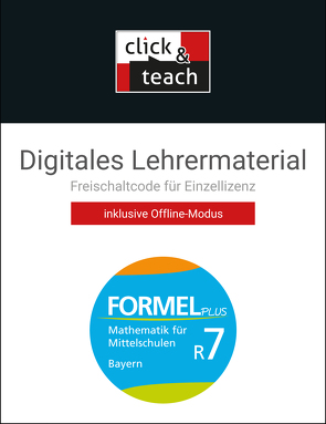 Formel PLUS – Bayern / Formel PLUS BY click & teach R7 Box von Brucker,  Jan, Haubner,  Karl, Hilmer,  Manfred, Hirn,  Sebastian, Höchbauer,  Wolfgang, Sailer,  Walter, Schmid,  Silke, Vollath,  Engelbert, Weidner,  Simon, Wilms,  Sonja