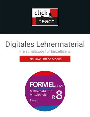 Formel PLUS – Bayern / Formel PLUS BY click & teach R8 Box von Brucker,  Jan, Haubner,  Karl, Hilmer,  Manfred, Hirn,  Sebastian, Höchbauer,  Wolfgang, Sailer,  Walter, Schmid,  Silke, Vollath,  Engelbert, Weidner,  Simon, Wilms,  Sonja