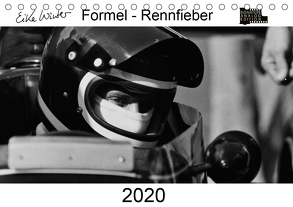 Formel – Rennfieber (Tischkalender 2020 DIN A5 quer) von Winter,  Eike