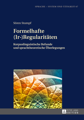 Formelhafte (Ir-)Regularitäten von Stumpf,  Sören