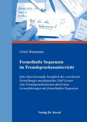 Formelhafte Sequenzen im Fremdsprachenunterricht von Wettemann,  Ulrich