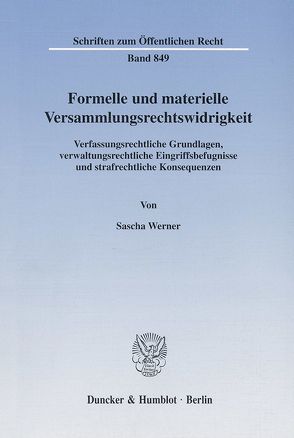 Formelle und materielle Versammlungsrechtswidrigkeit. von Werner,  Sascha