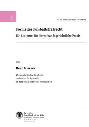 Formelles Fußballstrafrecht von Petersen,  Heiko