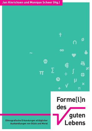 Forme[l]n des guten Lebens von Hinrichsen,  Jan, Scheer,  Monique