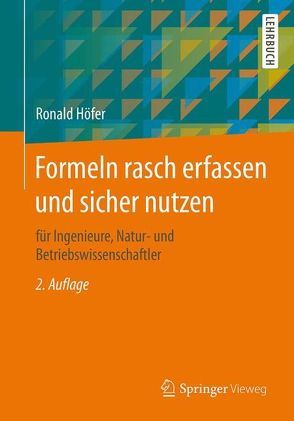 Formeln rasch erfassen und sicher nutzen von Höfer,  Ronald