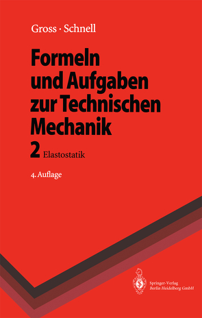 Formeln und Aufgaben zur Technischen Mechanik von Gross,  Dietmar