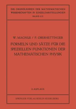 Formeln und Sätƶe für die Speƶiellen Funktionen der Mathematischen Physik von Magnus,  Wilhelm, Oberhettinger,  Fritz