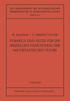 Formeln und Sätƶe für die Speƶiellen Funktionen der Mathematischen Physik von Magnus,  Wilhelm, Oberhettinger,  Fritz