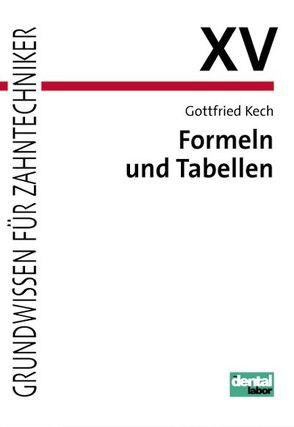 Formeln und Tabellen von Kech,  Gottfried