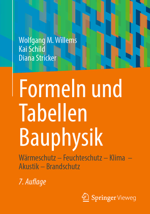 Formeln und Tabellen Bauphysik von Schild,  Kai, Stricker,  Diana, Willems,  Wolfgang M.