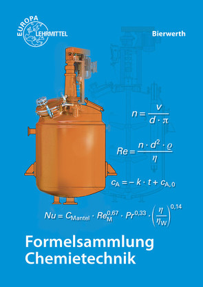 Formelsammlung Chemietechnik von Bierwerth,  Walter