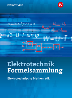 Elektrotechnik Formelsammlung Elektrotechnische Mathematik 2020 von Kroll,  Sebastian, Lankes,  Volker, Plichta,  Stephan, Simon,  Ulrich