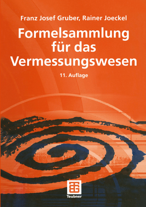 Formelsammlung für das Vermessungswesen von Gruber,  Franz Josef, Joeckel,  Rainer