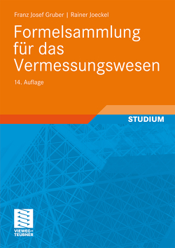 Formelsammlung für das Vermessungswesen von Gruber,  Franz Josef, Joeckel,  Rainer