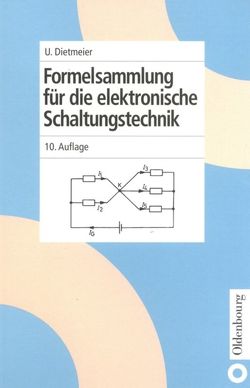 Formelsammlung für die elektronische Schaltungstechnik von Dietmeier,  Ulrich