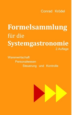 Formelsammlung für die Systemgastronomie von Krödel,  Conrad