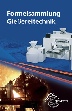 Formelsammlung Gießereitechnik von Finke,  Mirco